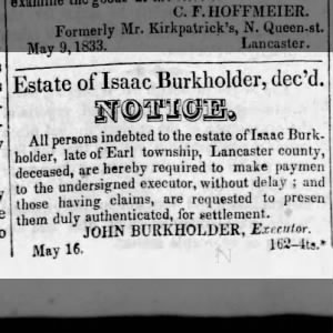 NOTICE Estate of Isaac Burkholder, dec'd 